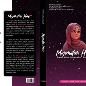Mujahidah Hati inspirasi wanita solihah dalam kehidupan