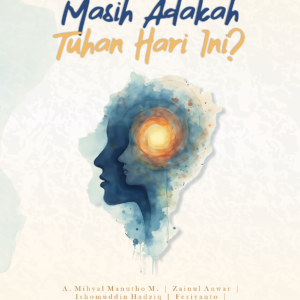 Masih Adakah Tuhan Hari Ini